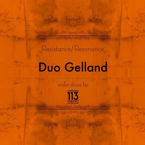 Duo Gelland – Resistance/Resonance (2021) [FLAC 24 bit, 96 kHz]