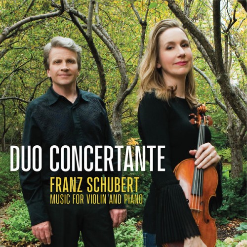 Duo Concertante – Franz Schubert Music for Violin and Piano (2020) [FLAC 24 bit, 96 kHz]