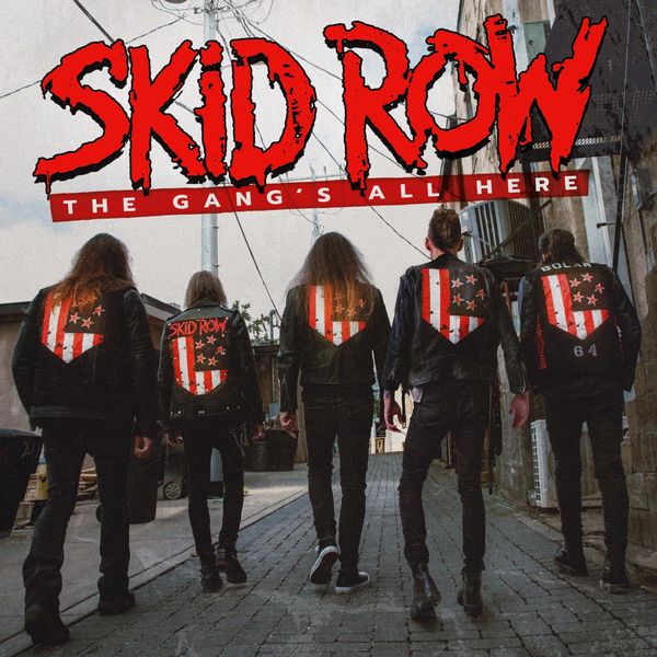 Skid Row – The Gang’s All Here (2022) [Official Digital Download 24bit/48kHz]