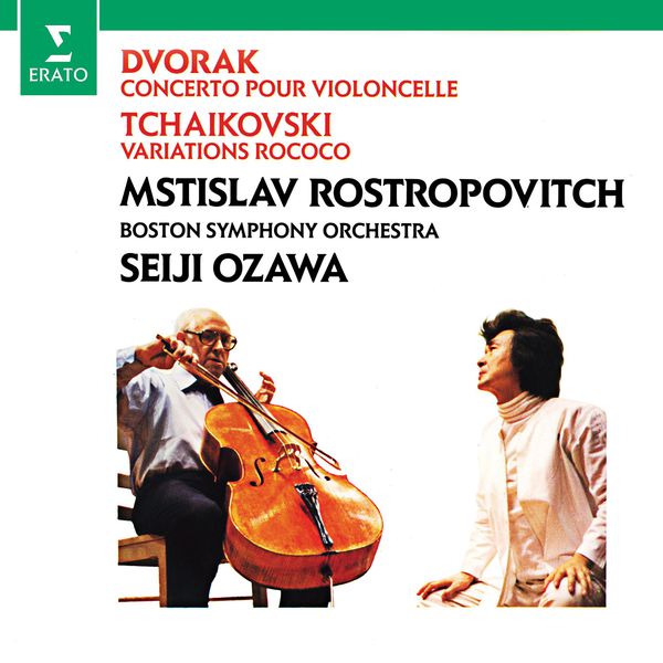 Mstislav Rostropovich, Boston Symphony Orchestra, Seiji Ozawa – Dvořák: Cello Concerto; Tchaikovsky: Variations on a Rococo Theme (2017) [Official Digital Download 24bit/96kHz]