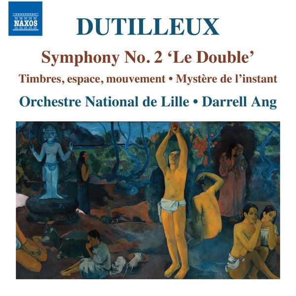 Orchestre National de Lille, Darrell Ang – Dutilleux: Symphony No. 2 ‘Le double’; Timbres, espace, mouvement; Mystère de l’instant (2017) [Official Digital Download 24bit/96kHz]