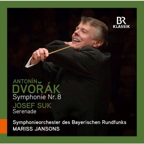 Symphonieorchester des Bayerischen Rundfunks, Mariss Jansons – Dvořák: Symphony No. 8 / Suk: Serenade (2016) [FLAC 24 bit, 48 kHz]