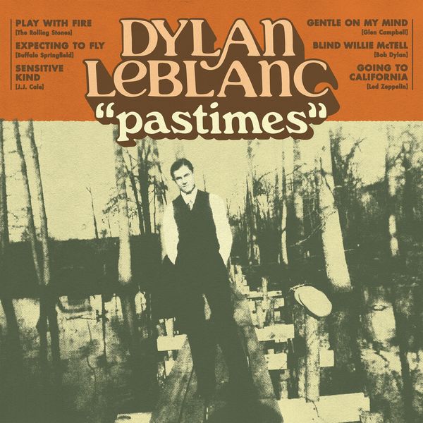 Dylan LeBlanc – Pastimes (2021) [Official Digital Download 24bit/48kHz]