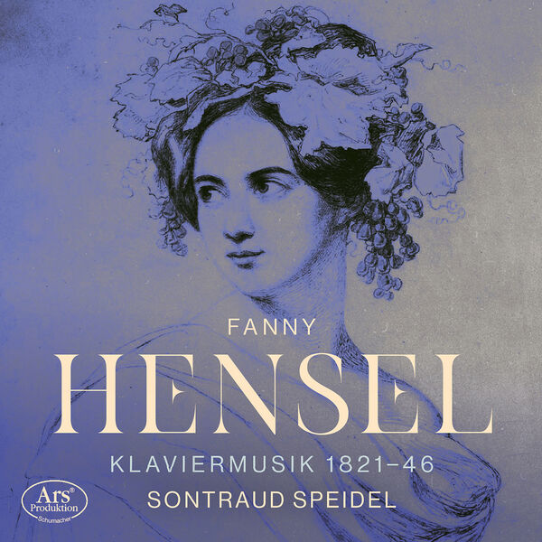 Sontraud Speidel – Fanny Mendelssohn: Piano Works (2022) [FLAC 24bit/48kHz]