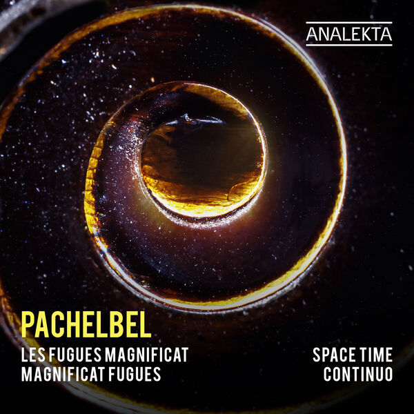 Space Time Continuo - Pachelbel: Magnificat Fugues (2022) [FLAC 24bit/96kHz]