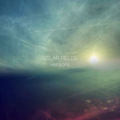 Solar Fields – Versions (2022) [FLAC 24 bit, 44,1 kHz]