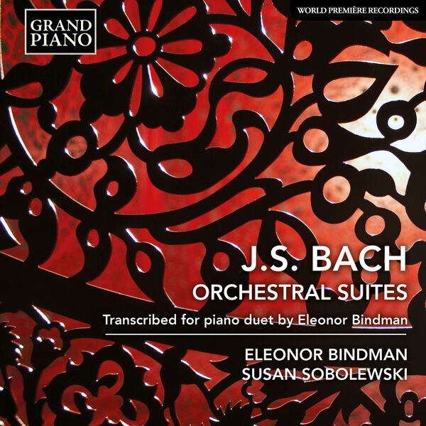 Susan Sobolewski - J.S. Bach: Orchestral Suites - Transcribed for Piano Duet by Eleonor Bindman (2022) [FLAC 24bit/96kHz] Download