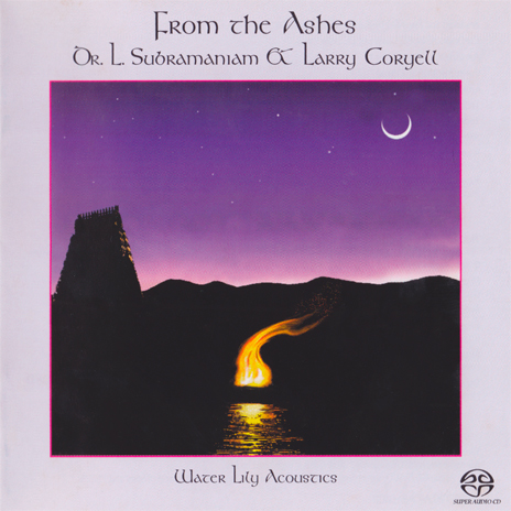 Dr. L. Subramaniam and Larry Coryell – From The Ashes (2001) SACD ISO + Hi-Res FLAC