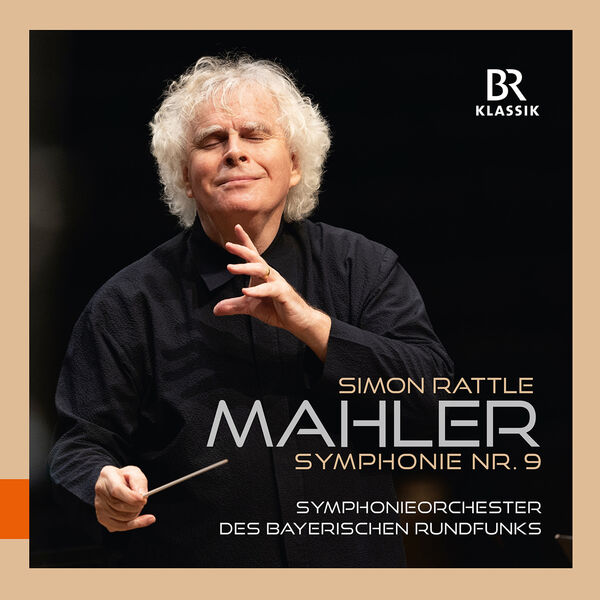 Symphonieorchester Des Bayerischen Rundfunks, Sir Simon Rattle - Mahler: Symphony No. 9 (Live) (2022) [FLAC 24bit/96kHz]