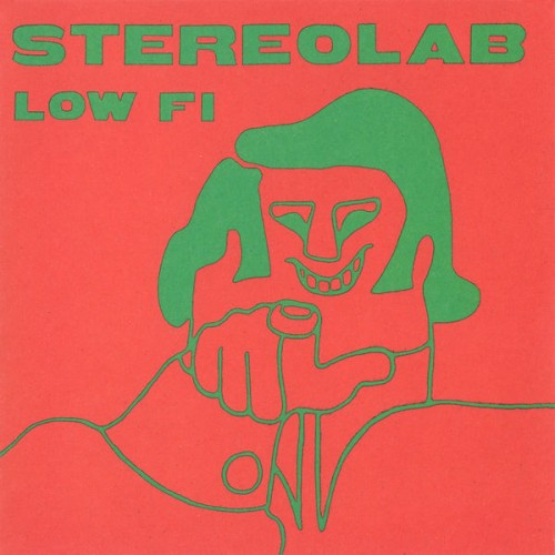Stereolab – Low Fi (2022) [FLAC 24 bit, 96 kHz]