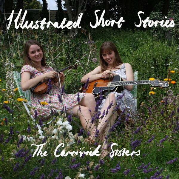 The Carrivick Sisters - Illustrated Short Stories (2022) [FLAC 24bit/48kHz] Download