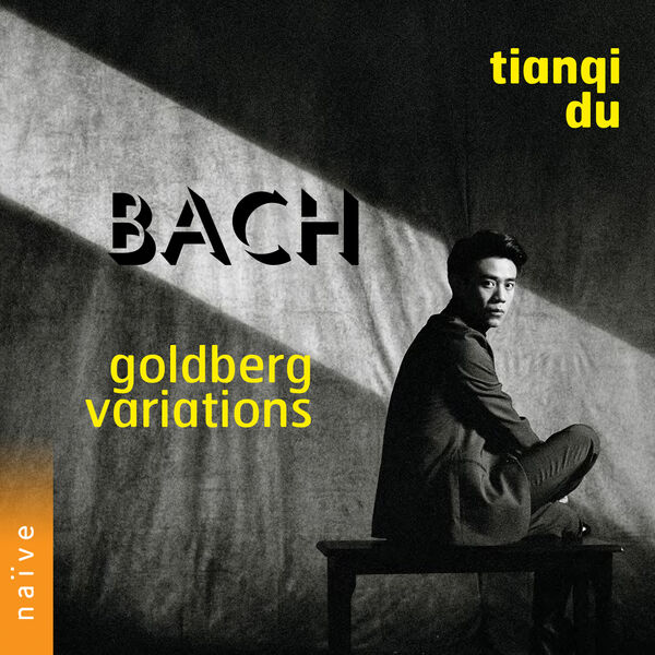Tianqi Du - Bach: Goldberg Variations (2022) [FLAC 24bit/192kHz] Download
