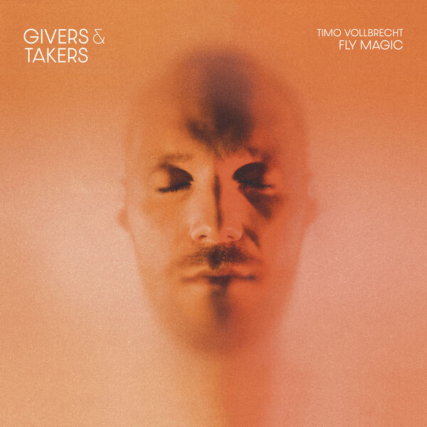 Timo Vollbrecht, Fly Magic - Givers & Takers (2022) [FLAC 24bit/96kHz] Download