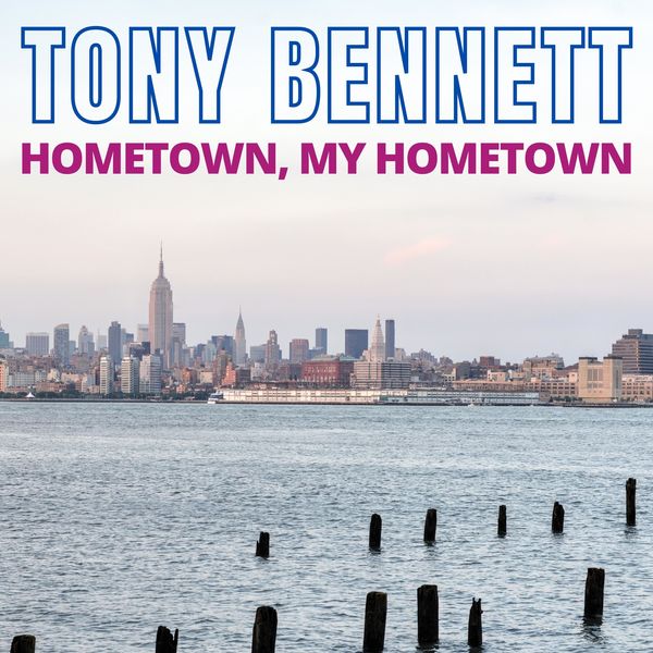 Tony Bennett – Hometown, My Town (1959/2022) [Official Digital Download 24bit/48kHz]