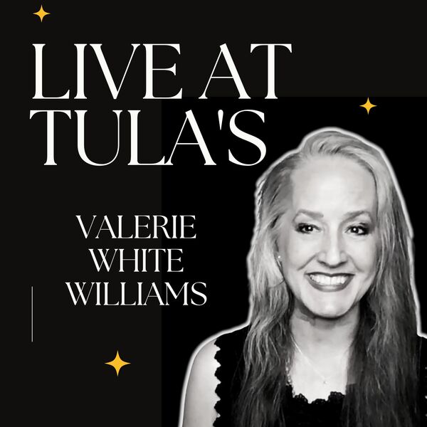 Valerie White Williams - Live at Tula's (2022) [FLAC 24bit/44,1kHz] Download