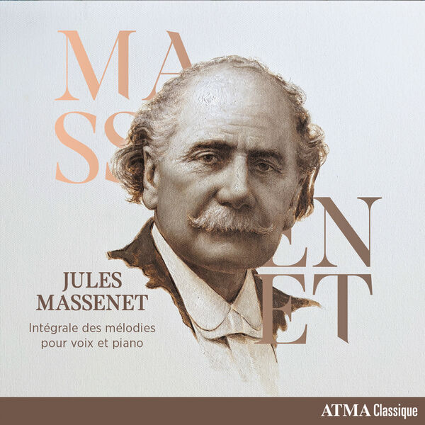 Various Artists - Jules Massenet - Intégrale des mélodies pour voix et piano (2022) [FLAC 24bit/96kHz]