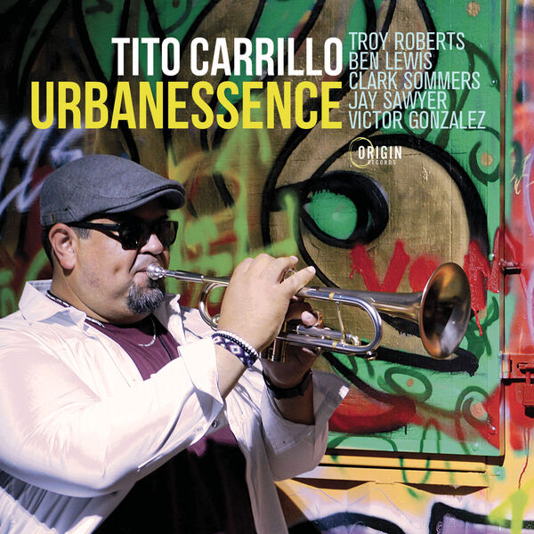 Tito Carrillo - Urbanessence (2022) [FLAC 24bit/96kHz] Download