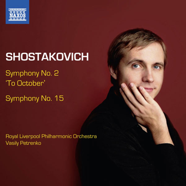 Vasily Petrenko - Shostakovich : Symphonies No.2 & No.15 (2012) [FLAC 24bit/96kHz]