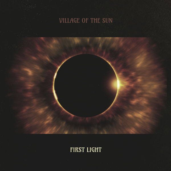 Village of the Sun - First Light (2022) [FLAC 24bit/96kHz] Download