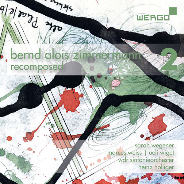 WDR Sinfonieorchester, Heinz Holliger - Bernd Alois Zimmermann - Recomposed, Vol. 2 (2022) [FLAC 24bit/48kHz]
