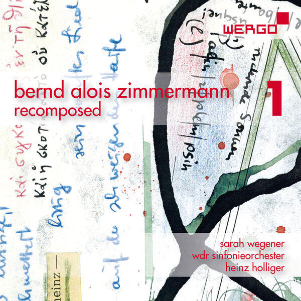 WDR Sinfonieorchester, Heinz Holliger - Bernd Alois Zimmermann - Recomposed, Vol. 1 (2022) [FLAC 24bit/48kHz]