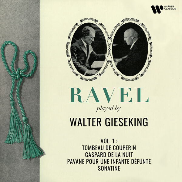 Walter Gieseking – Ravel: Tombeau de Couperin, Gaspard de la nuit, Pavane pour une infante défunte & Sonatine (2022) [Official Digital Download 24bit/192kHz]