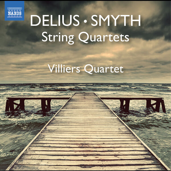 Villiers Quartet - Smyth: String Quartet in E Minor, Op. 1 - Delius: String Quartet in C Minor (2022) [FLAC 24bit/96kHz] Download