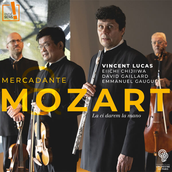 Vincent Lucas, Emmanuel Gaugué, David Gaillard, Eiji Chijiwa – Mercandate & Mozart: La ci darem la mano (2022) [FLAC 24bit/96kHz]