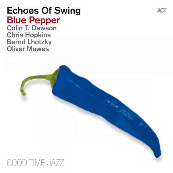 Echoes of Swing – Blue Pepper (2013/2014) [Official Digital Download 24bit/96kHz]