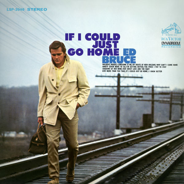 Ed Bruce – If I Could Just Go Home (1968/2018) [Official Digital Download 24bit/96kHz]