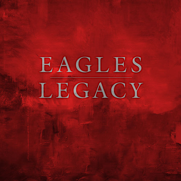 Eagles – Eagles (2018) [Official Digital Download 24bit/192kHz]