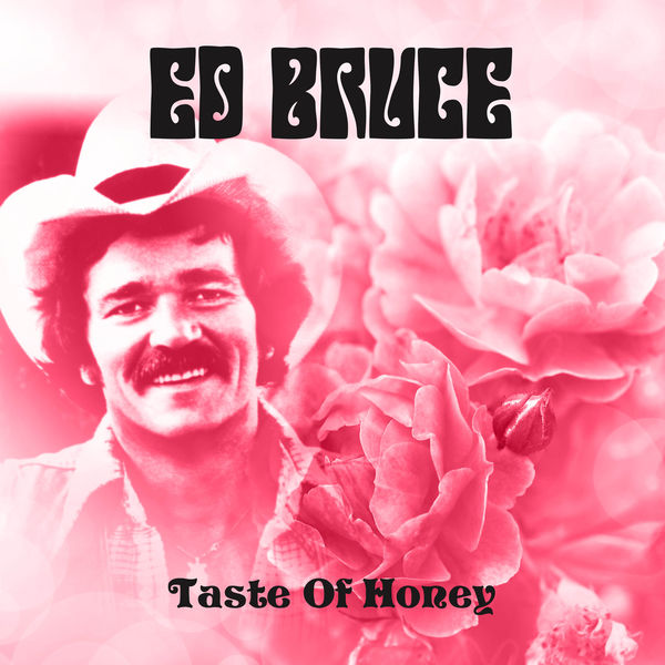Ed Bruce – Taste of Honey (2021) [Official Digital Download 24bit/96kHz]