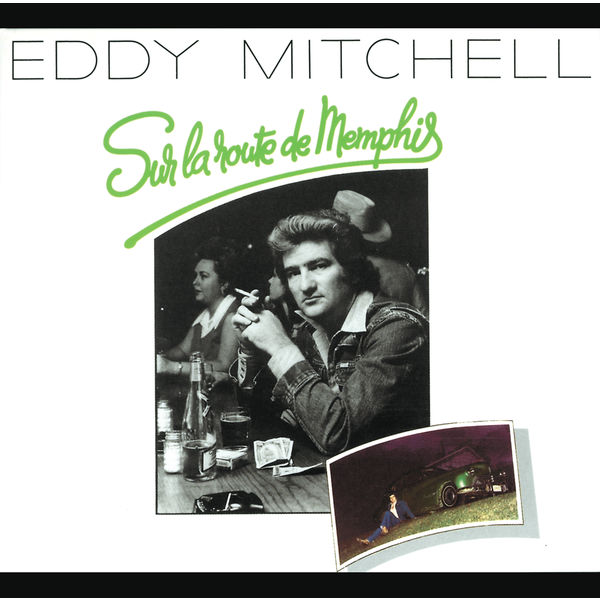 Eddy Mitchell – Sur La Route De Memphis (1976/2013) [Official Digital Download 24bit/96kHz]