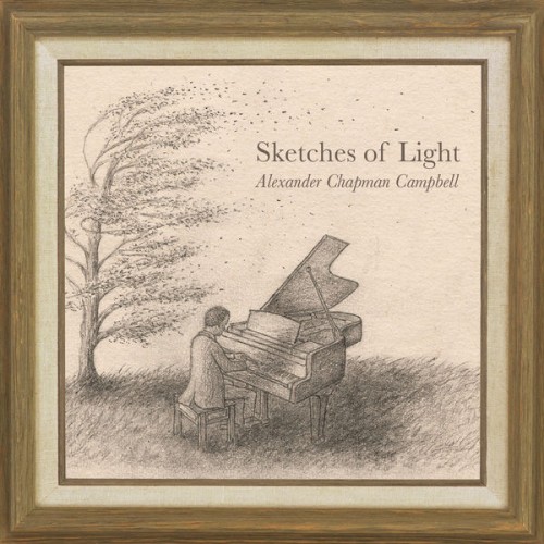 Alexander Chapman Campbell – Sketches Of Light (2014) [FLAC 24 bit, 96 kHz]