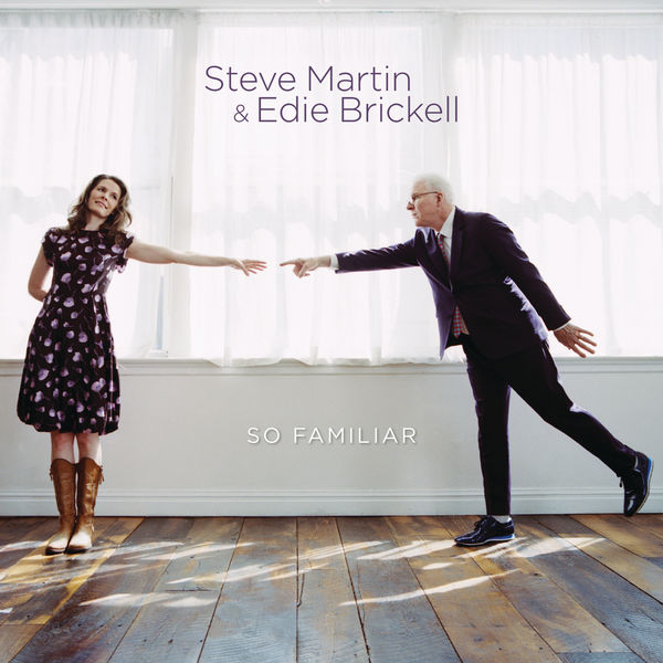 Steve Martin & Edie Brickell – So Familiar (2015) [Official Digital Download 24bit/96kHz]