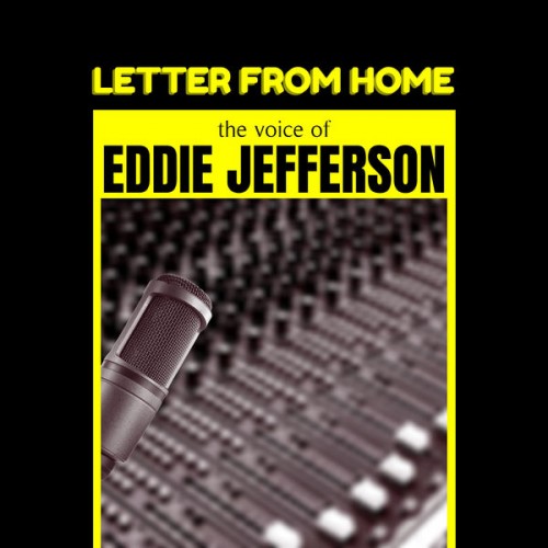 Eddie Jefferson – Letter from Home (1962/2021) [FLAC 24 bit, 48 kHz]