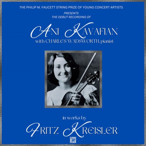 Ani Kavafian – Ani Kavafian Plays Fritz Kreisler (2022) [FLAC 24 bit, 96 kHz]