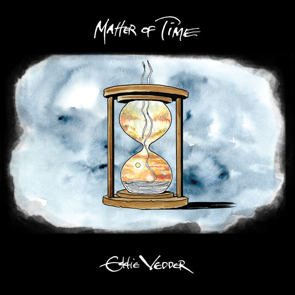 Eddie Vedder – Matter of Time (2020) [Official Digital Download 24bit/96kHz]