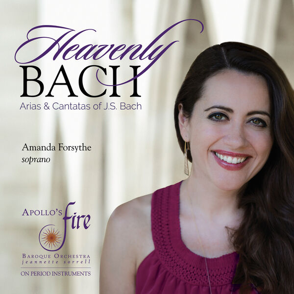 Amanda Forsythe – Heavenly Bach – Arias & Cantatas of J.S. Bach (2022) [FLAC 24bit/96kHz]