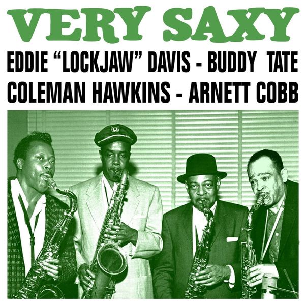 Eddie ‘Lockjaw’ Davis, Buddy Tate, Coleman Hawkins, Arnett Cobb – Very Saxy (1959/2014) [Official Digital Download 24bit/44,1kHz]