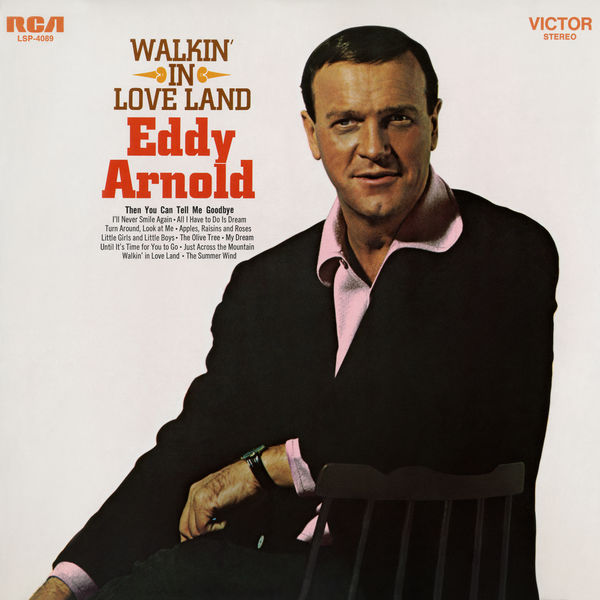 Eddy Arnold – Walkin’ In Love Land (1968/2018) [Official Digital Download 24bit/96kHz]