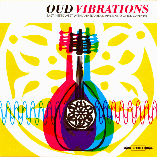 Ahmed Abdul Malik - Oud Vibrations (2022) [FLAC 24bit/96kHz] Download