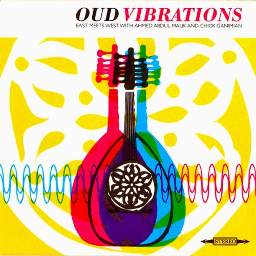 Ahmed Abdul Malik - Oud Vibrations (2022) Download
