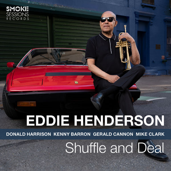 Eddie Henderson – Shuffle and Deal (2020) [Official Digital Download 24bit/96kHz]