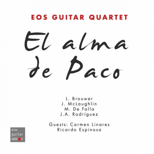 Eos Guitar Quartet – El Alma de Paco (2021) [FLAC 24 bit, 96 kHz]