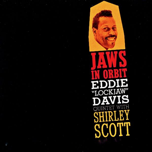 Eddie ”Lockjaw” Davis Quintet with Shirley Scott – Jaws In Orbit (1959/2019) [Official Digital Download 24bit/44,1kHz]