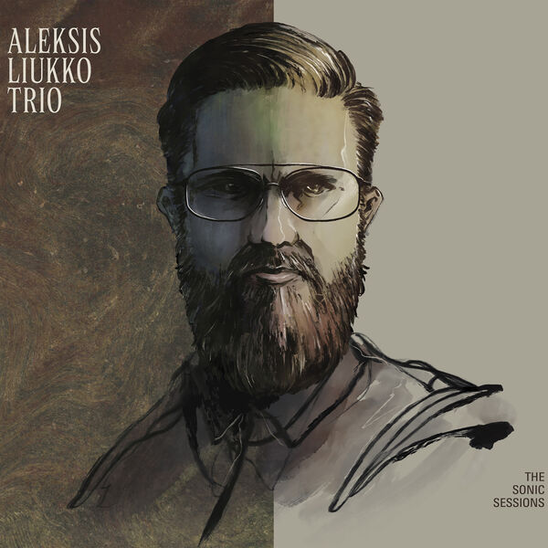 Aleksis Liukko Trio - The Sonic Sessions (2022) [FLAC 24bit/44,1kHz] Download