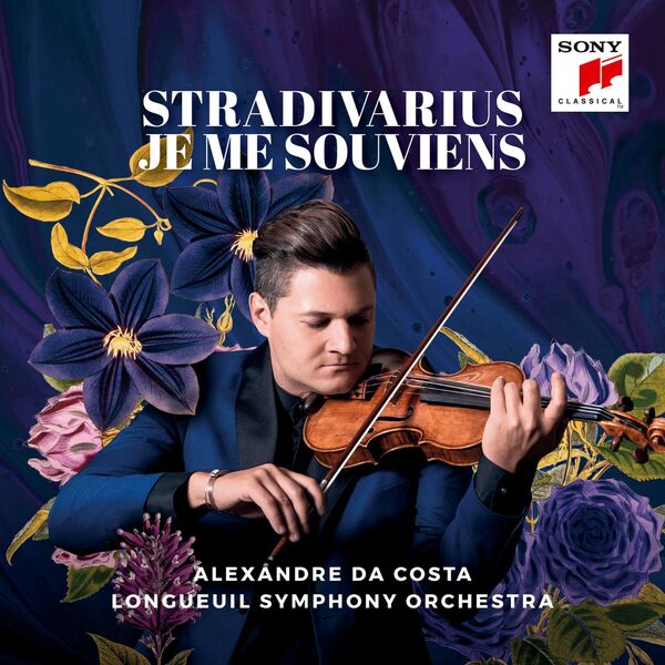 Alexandre da Costa, Orchestre symphonique de Longueuil - Stradivarius Je Me Souviens (2022) [FLAC 24bit/48kHz] Download