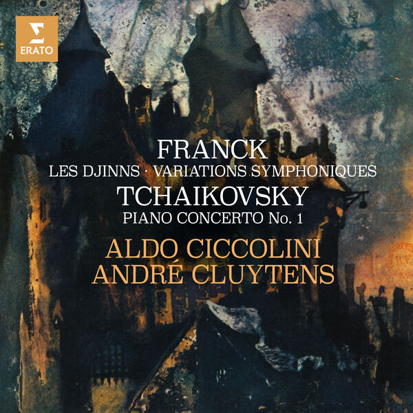 Aldo Ciccolini, André Cluytens - Franck: Les Djinns & Variations symphoniques - Tchaikovsky: Piano Concerto No. 1, Op. 23 (2022) [FLAC 24bit/96kHz]
