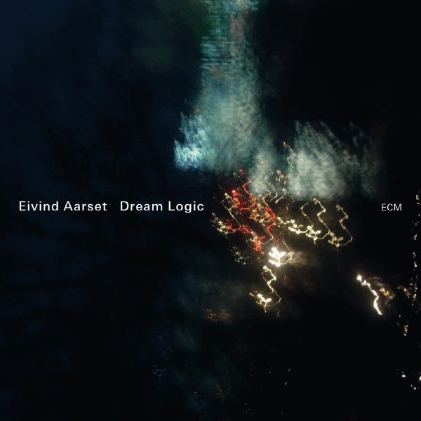 Eivind Aarset – Dream Logic (2012) [Official Digital Download 24bit/44,1kHz]